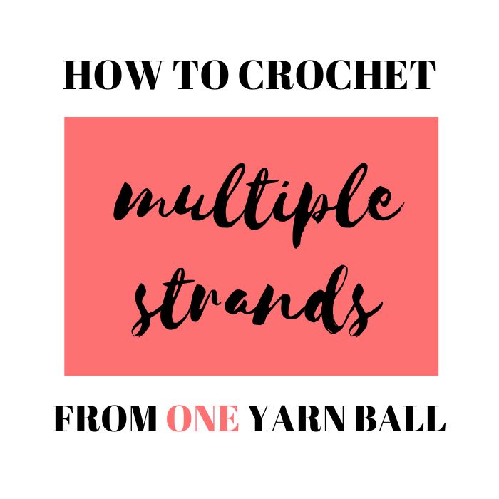 How to crochet with two strands from one skein? - Blue Star Crochet