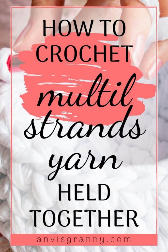 how to crochet multi trands yarn held together