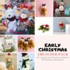 40+ Early Christmas Amigurumi Patterns to Crochet