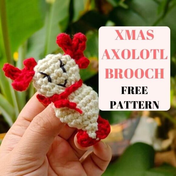 Christmas Amigurumi Brooch/Ornament Axolotl Free Crochet Pattern