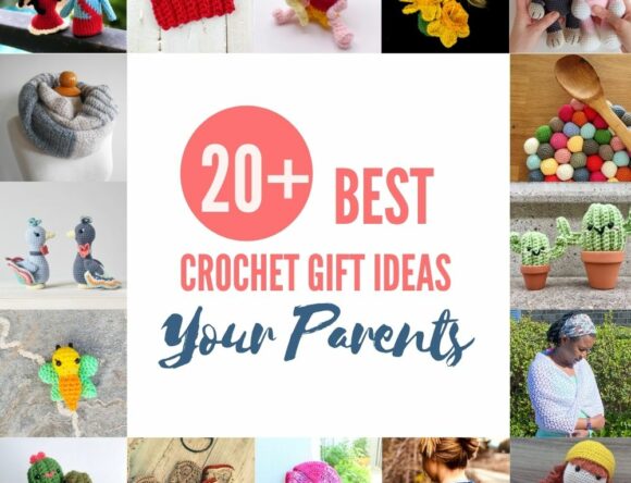 20+ Best crochet patterns for Parents’ gifts in 2022